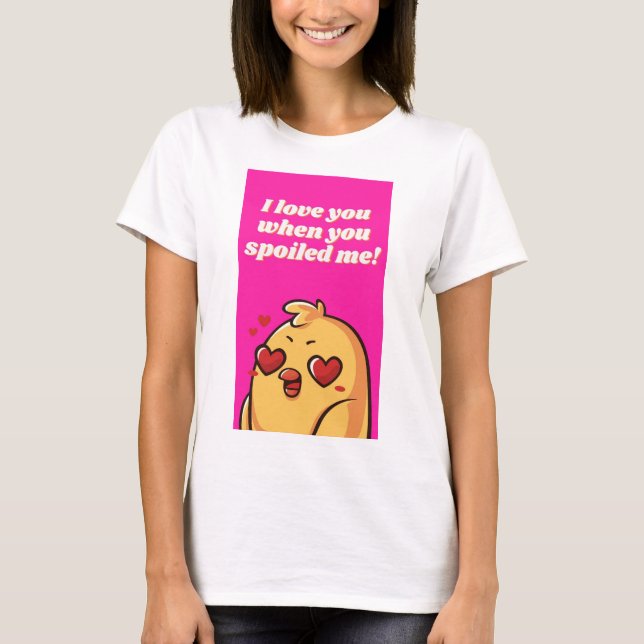 I kärlek när du förstörde mig t shirt (Framsida)