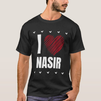 I Kärlek Nasir First Namn Coola Heart Funny Person T Shirt
