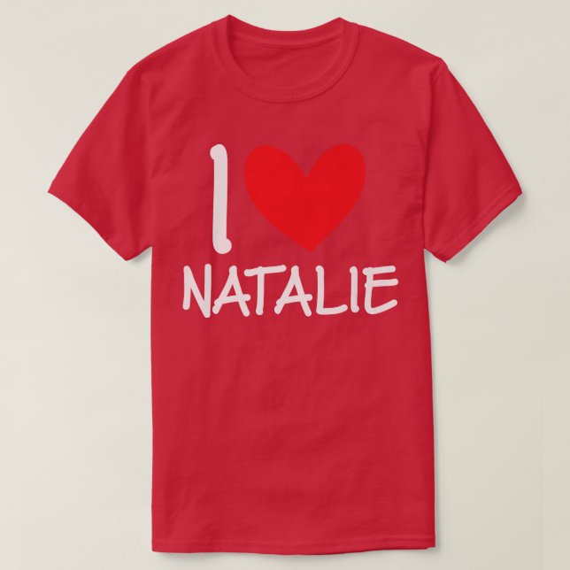 I Kärlek Natalie Namn Personlig Girl Woman BFF for T Shirt (Design framsida)