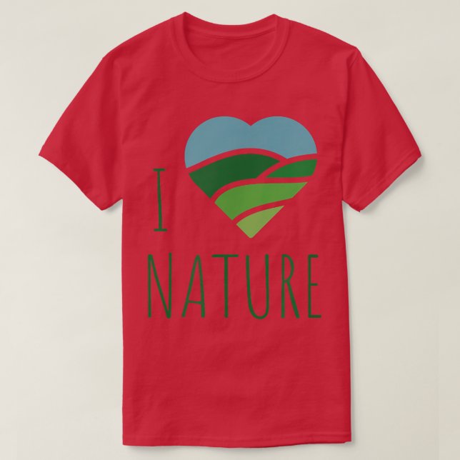 I Kärlek Natur T Cute Nature Älskare Gift T Shirt (Design framsida)