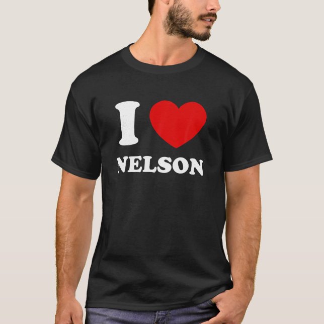 I Kärlek Nelson I Heart Nelson Funny Nelson T Shir Shirt (Framsida)