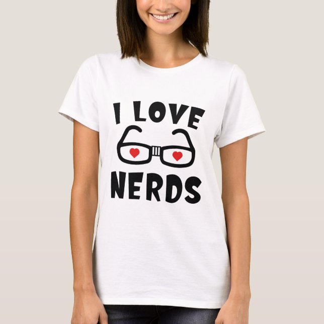 I Kärlek Nerds T Shirt (Framsida)