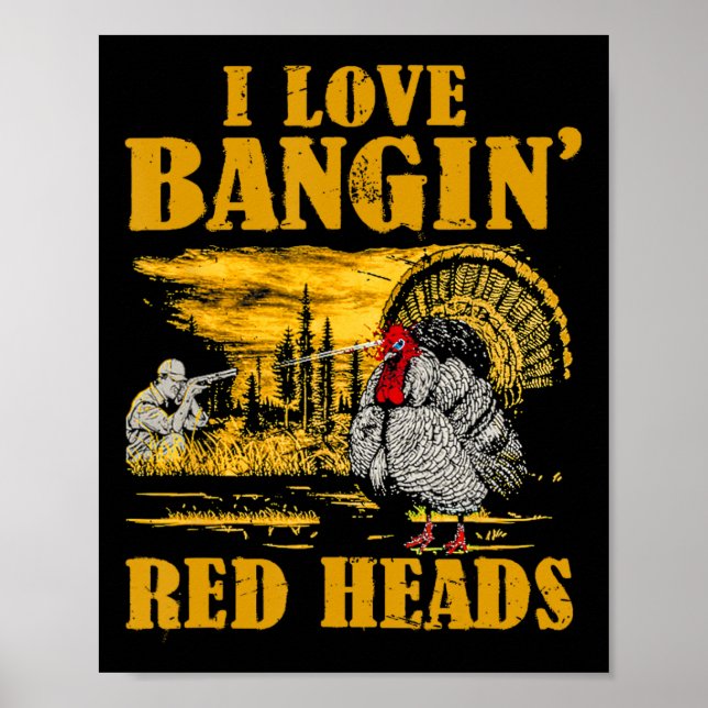 I Kärlek Ngin's Red Head Funny Turkey Hunting Poster (Framsidan)