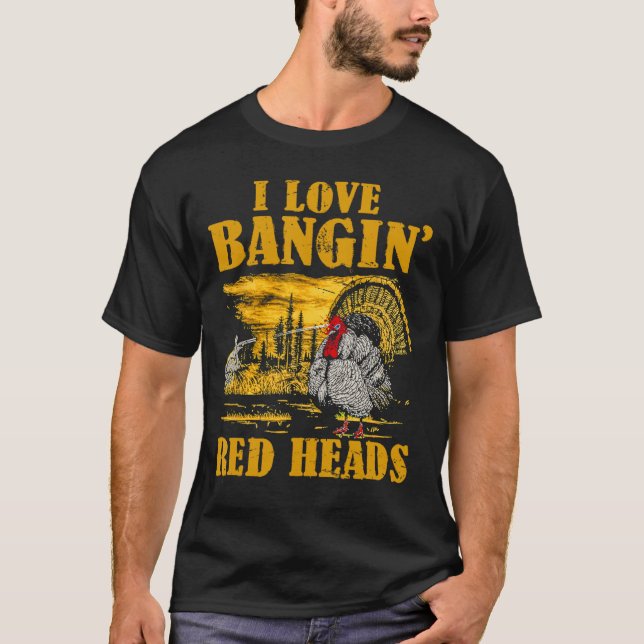 I Kärlek Ngin's Red Head Funny Turkey Hunting T Shirt (Framsida)