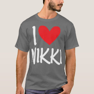 I Kärlek Nikki Namn Personlig Girl Woman BFF Frie T Shirt