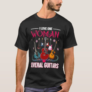 I Kärlek One Woman Multiple Guitars Guitarist T Shirt