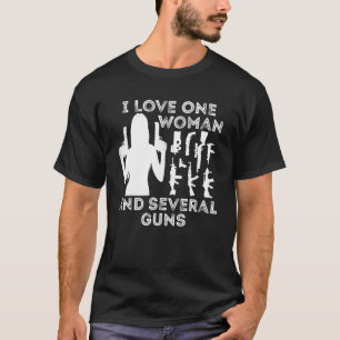 I Kärlek One Woman och flera Guns T Shirt
