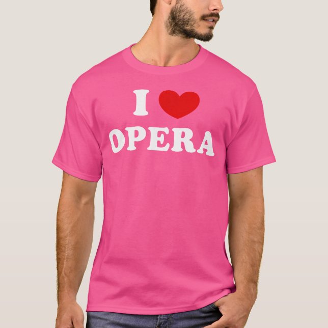 I Kärlek Opera I Heart Opera T Shirt (Framsida)