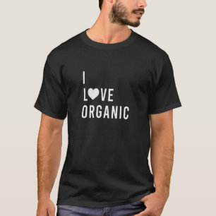 I Kärlek Organic Vegan Vegetarian Roligt Påstående T Shirt