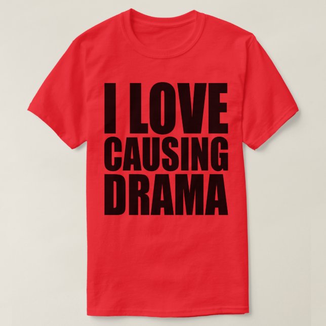 i kärlek orsakade drama 1 t shirt (Design framsida)