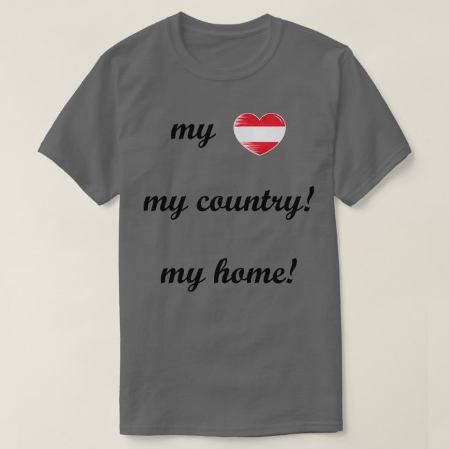 I Kärlek Österrike Flagga Mitt hem Min Land 8 T Shirt (Design framsida)