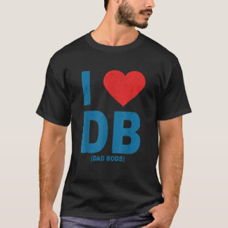 I Kärlek Pappa Bods Db I Kärlek Db Pappa Bods T Shirt