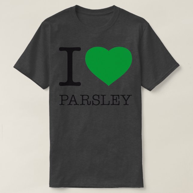 I KÄRLEK PARSLEY T SHIRT (Design framsida)