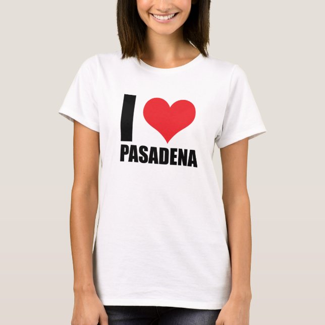 I kärlek Pasadena T Shirt (Framsida)
