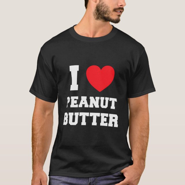I Kärlek peanut Butter T Shirt (Framsida)