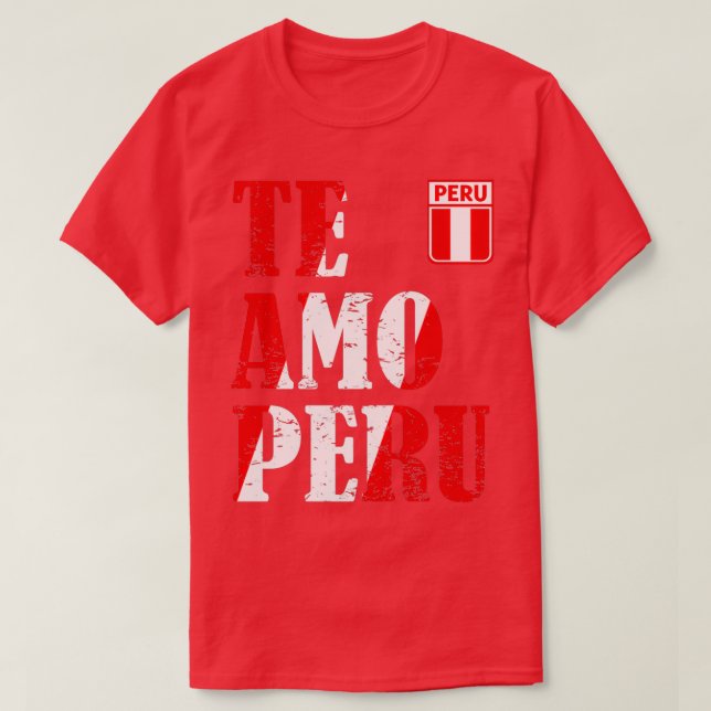 I kärlek Peru Te amo Peru Tshirt  T Shirt (Design framsida)