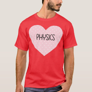 I kärlek Physics T Shirt