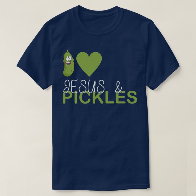 I Kärlek Pickles & Jesus, Pickle Vegetable Farming T Shirt (Design framsida)
