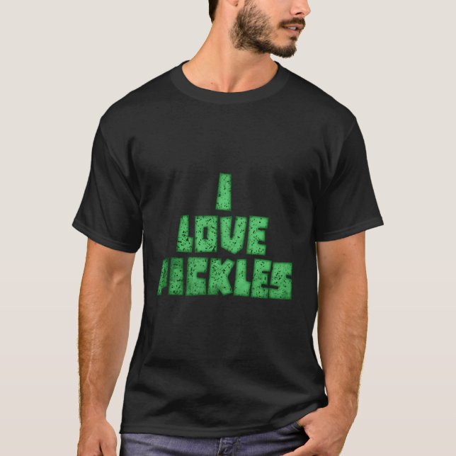 I Kärlek Pickles T Shirt (Framsida)