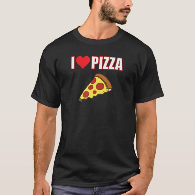 I Kärlek Pizza är ett sätt att leva T Shirt (Framsida)