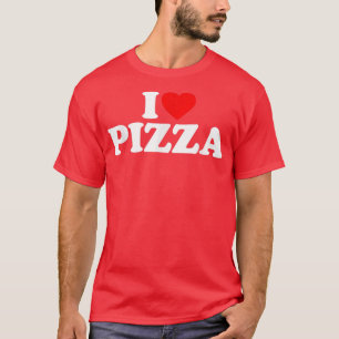 I Kärlek Pizza I Heart Pizza Food Älskare T Shirt