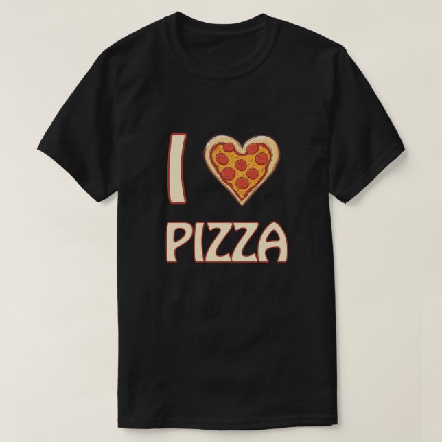 I kärlek Pizza - Lustigt Food Älskare Gift T Shirt (Design framsida)