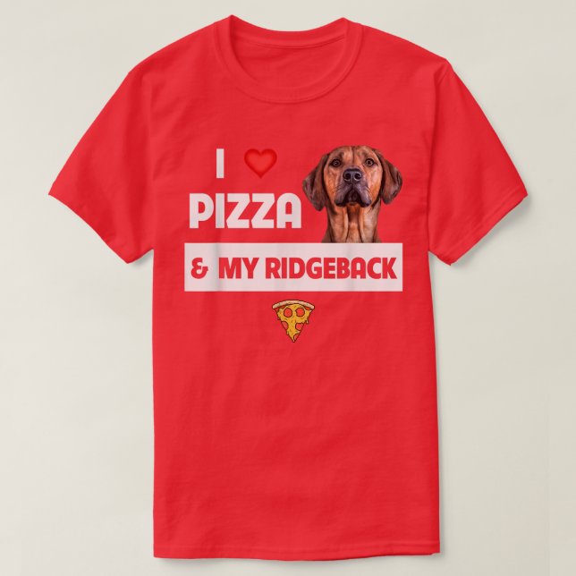 I Kärlek Pizza och min rodesiska Hund Pepper T Shirt (Design framsida)