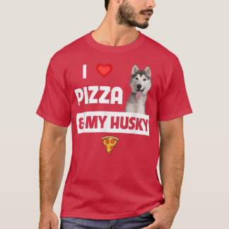 I Kärlek Pizza och My Husky Hund Pepperoni Cheese T Shirt