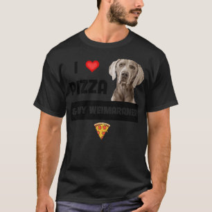 I Kärlek Pizza och My Weimaraner Hund Pepperoni Ch T Shirt