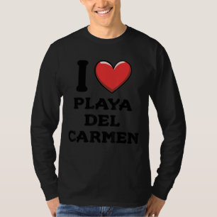 I Kärlek Playa del Carmen Mexico 8 T Shirt