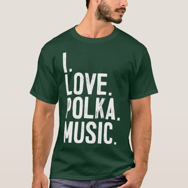 I Kärlek Polka Music T Shirt (Framsida)