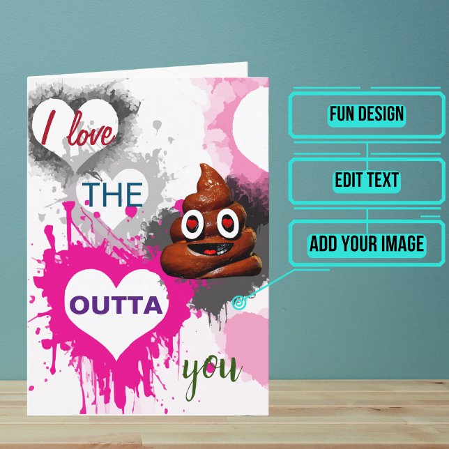 I Kärlek, Poop Outta You Kort (Sending a "thinking of you" card is one of the most thoughtful messages you can send.)