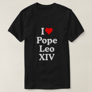 I KÄRLEK POPE LEO XIV T SHIRT