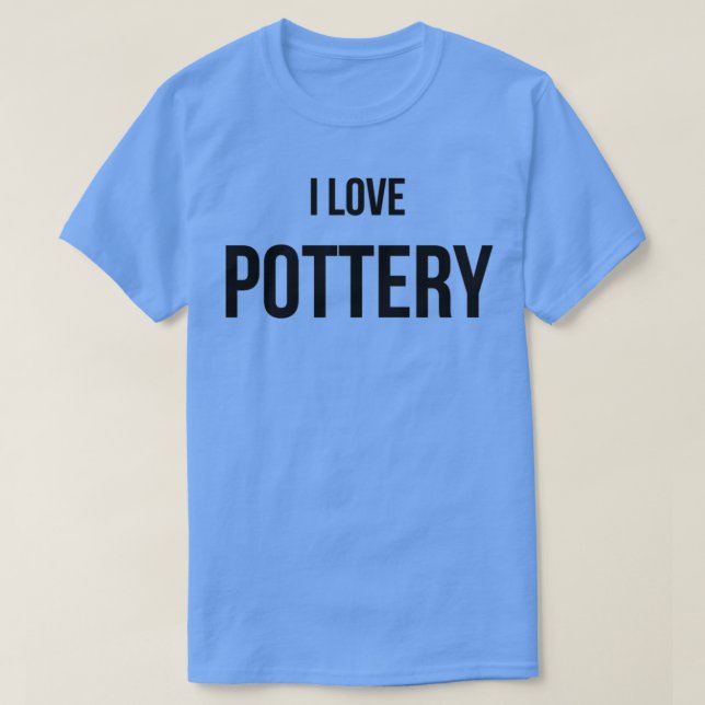 I Kärlek Pottery T Shirt (Design framsida)