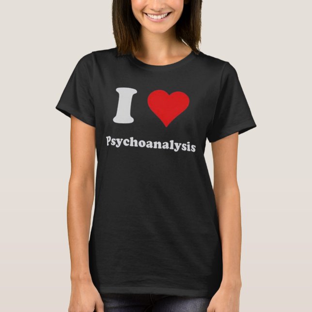 I Kärlek Psychoanalysis T Shirt (Framsida)