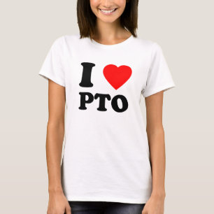 I Kärlek PTO Betalat Tid av gåva T Shirt