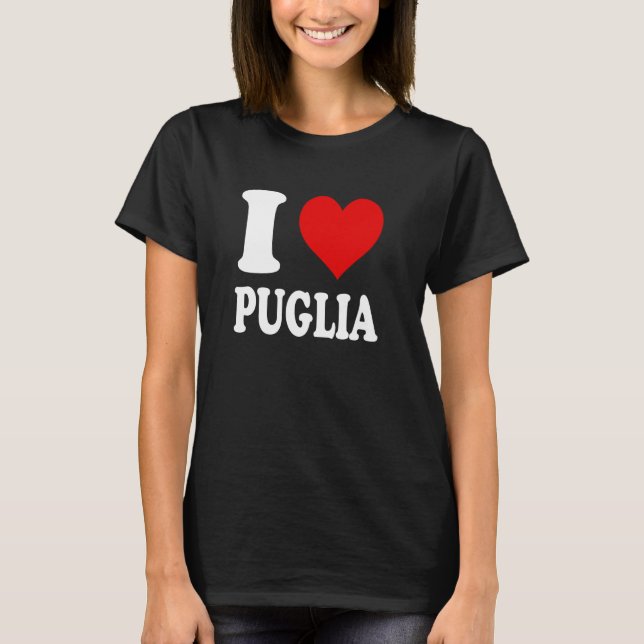 I Kärlek Puglia Italien T Shirt (Framsida)
