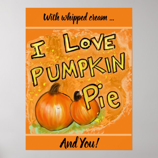 " I kärlek pumpkin paj grafik Poster (Framsidan)