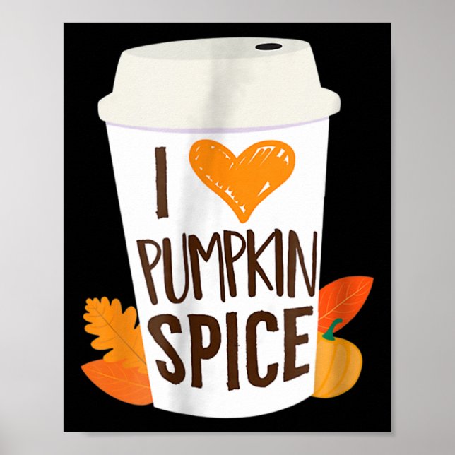 I Kärlek Pumpkin Spice Coffee Autumn Fall Season P Poster (Framsidan)