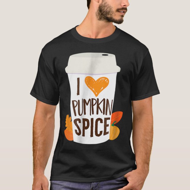 I Kärlek Pumpkin Spice Coffee Autumn Fall Season P T Shirt (Framsida)