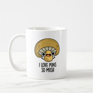 I Kärlek Puns So Mush Funny Mushroom Pun Kaffemugg