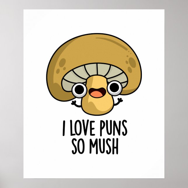 I Kärlek Puns So Mush Funny Mushroom Pun Poster (Framsidan)