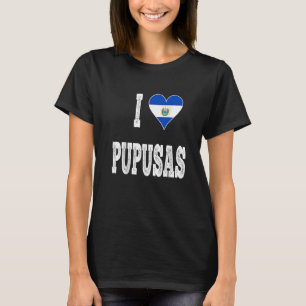 I kärlek Pupusa från El Salvador T Shirt