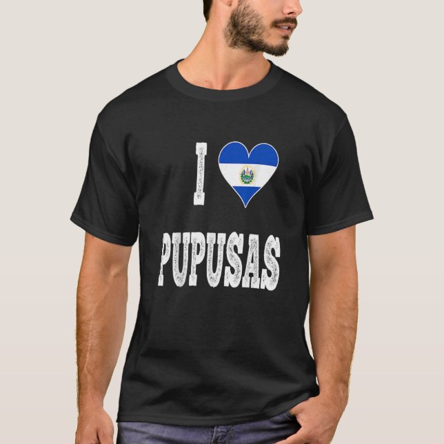 I kärlek Pupusa från El Salvador T Shirt (Framsida)