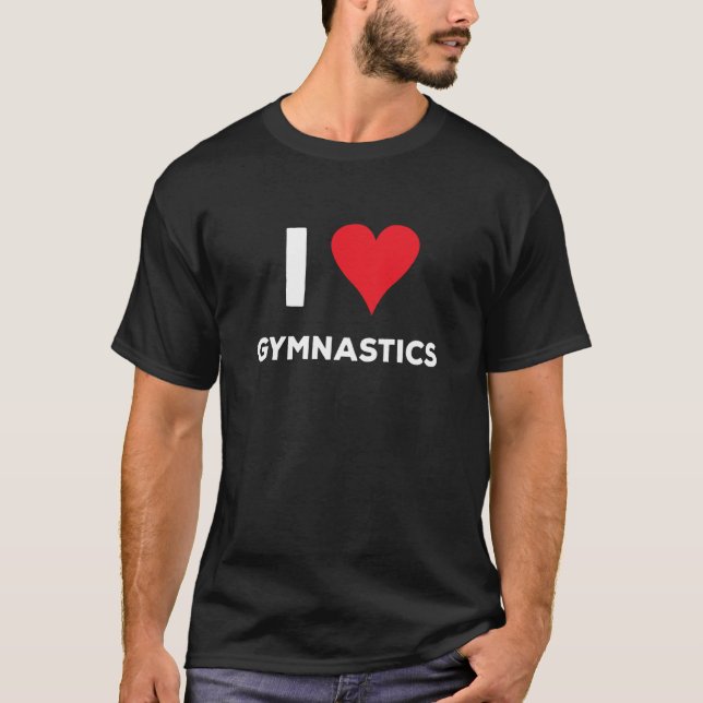 I Kärlek Quote Gymnastics T Shirt (Framsida)