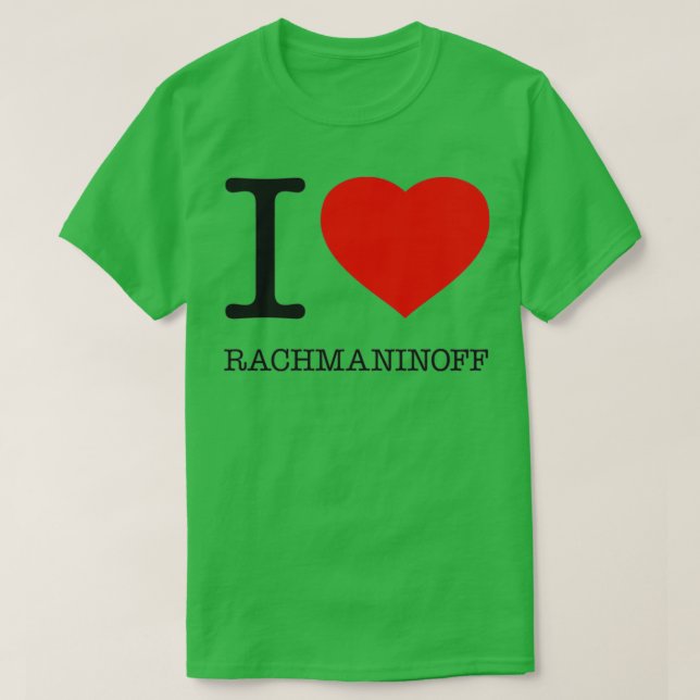 I KÄRLEK RACHMANINOFF 1  T SHIRT (Design framsida)