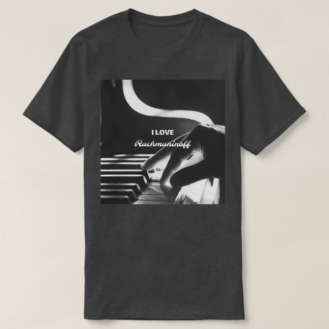 I kärlek Rachmaninoff  T Shirt (Design framsida)