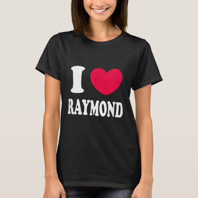 I Kärlek Raymond T Shirt (Framsida)