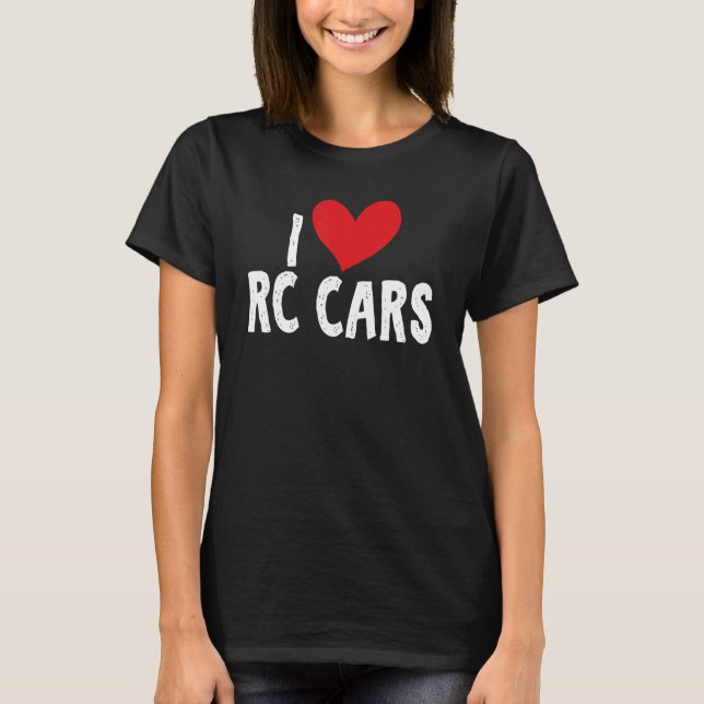I Kärlek RC Cars Remote Control Cars Apparel T Shirt (Framsida)