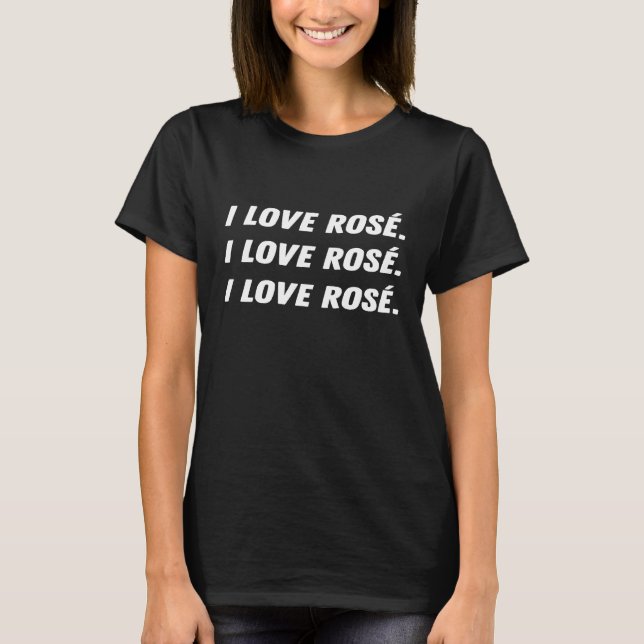 I Kärlek Ros Vin Funny Vin Drinking T Shirt (Framsida)